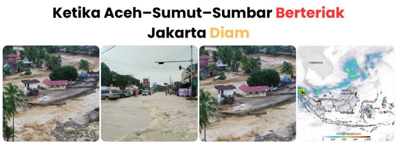 Ketika 3 Provinsi Tenggelam, Kita Seperti Negara Tanpa Komando